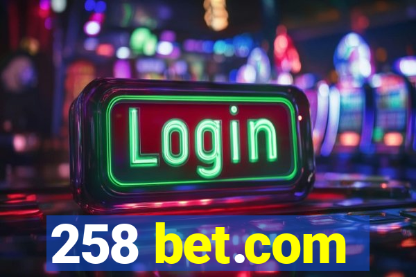 258 bet.com